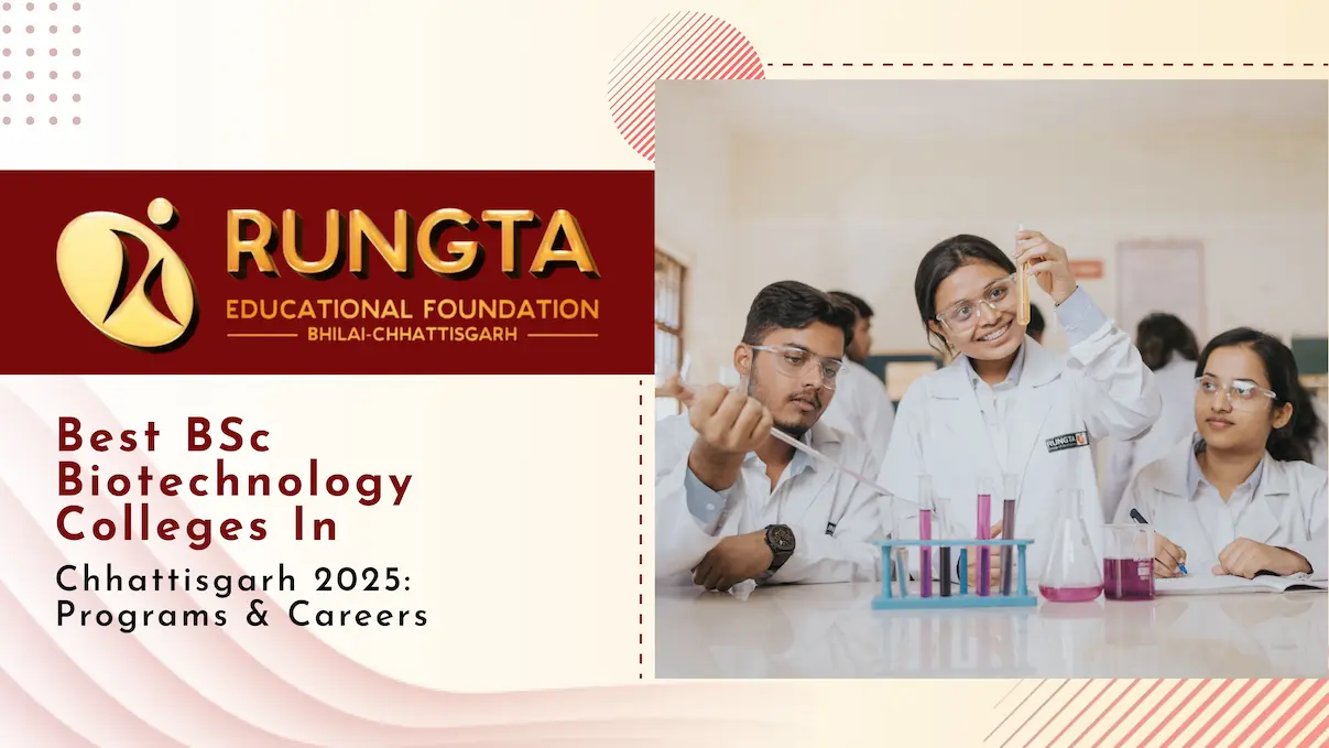 Read more about the article Top BSc Biotechnology Colleges in Chhattisgarh for 2025