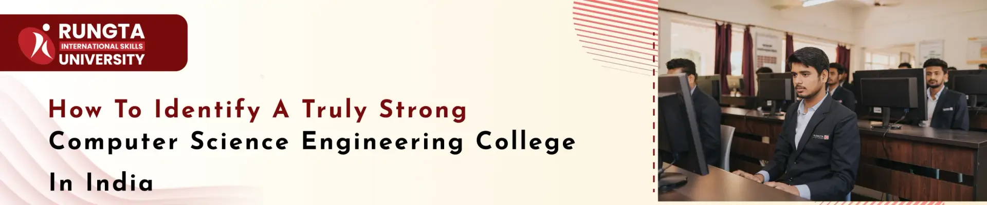 Read more about the article How to Identify a Truly Strong Computer Science Engineering College in India