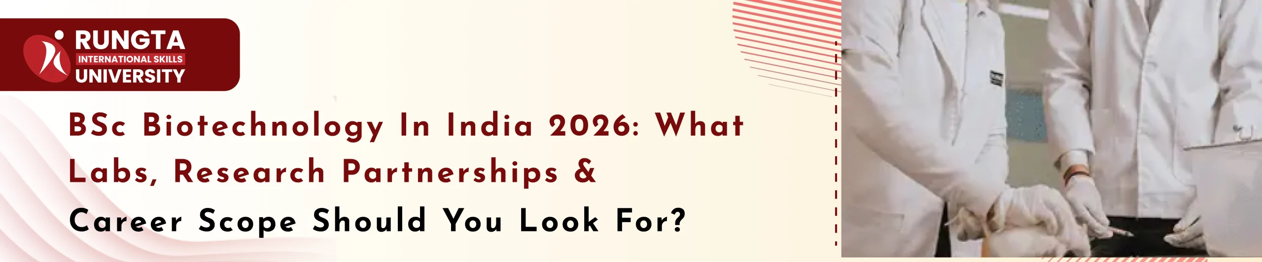 Read more about the article BSc Biotechnology in India 2026: What Labs, Research Partnerships & Career Scope Should You Look For?