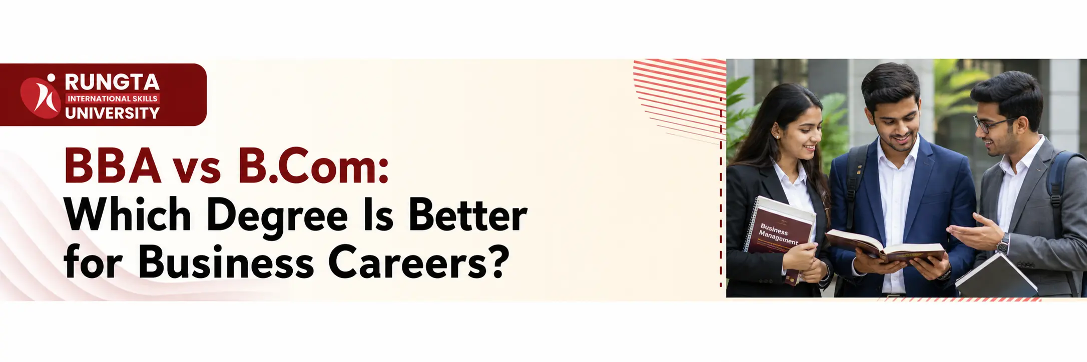 BBA vs B.Com business careers banner featuring Rungta International Skills University and students discussing business studies.